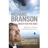 Reach For The Skies door Sir Richard Branson