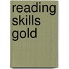 Reading Skills Gold by Louis Fidge