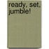 Ready, Set, Jumble!