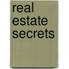Real Estate Secrets by Rhonda Reid