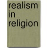 Realism In Religion door Robert Cummings Neville