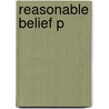 Reasonable Belief P by Rick Hanson
