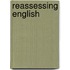 Reassessing English