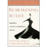 Reawakening to Life door Mary Ellen Berry