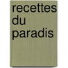 Recettes Du Paradis door Hajjah Nazihe Adil Kabbani