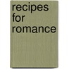 Recipes For Romance door Liz Lampkin