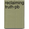 Reclaiming Truth-pb door Christopher Norris