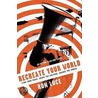 Recreate Your World door Ron Luce