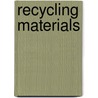 Recycling Materials door Sue Barraclough