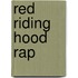 Red Riding Hood Rap