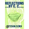 Reflections By E.C. door Eugene St Martin Jr.