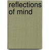 Reflections Of Mind door Tarthang Tulku