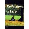 Reflections of Life by Rodney D. Edge