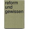 Reform und Gewissen by Götz Aly