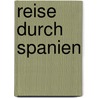 Reise durch Spanien door Andreas Drouve