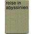 Reise in Abyssinien