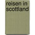Reisen in Scottland
