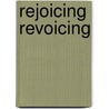 Rejoicing Revoicing door Onbekend