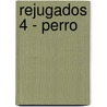 Rejugados 4 - Perro by Marcelo Elizalde