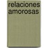 Relaciones Amorosas