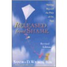 Released From Shame door Sandra D. Wilson
