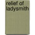 Relief of Ladysmith