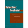 Reluctant Restraint door Evan S. Medeiros