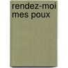 Rendez-moi mes poux by Pef