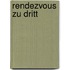 Rendezvous zu dritt