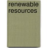 Renewable Resources door Ryszard Kozlowski