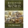 Renewed by the Word door Jeremy N. Morris