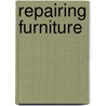 Repairing Furniture door Bob Flexner