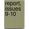 Report, Issues 9-10 door Anonymous Anonymous