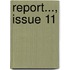 Report..., Issue 11