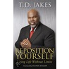 Reposition Yourself door T.D. Jakes