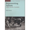 Representing Autism by Stuart Murray