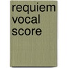 Requiem Vocal Score by Rutter