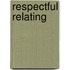 Respectful Relating