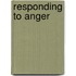 Responding To Anger