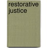 Restorative Justice door Carolyn Hoyle