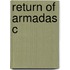 Return Of Armadas C