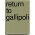 Return To Gallipoli