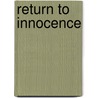 Return to Innocence by Mark Richardson