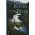 Return to the River