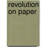 Revolution On Paper door Dawn Ades