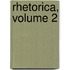 Rhetorica, Volume 2