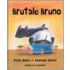 Brutale Bruno