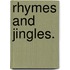 Rhymes And Jingles.