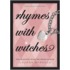 Rhymes with Witches
