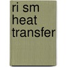 Ri Sm Heat Transfer by Felice Holman